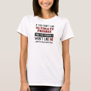 Camiseta Se você não gosta do Frisbee final legal