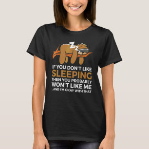 Camiseta Se Você Não Gosta do Sloth Dorminhoco Provavelment