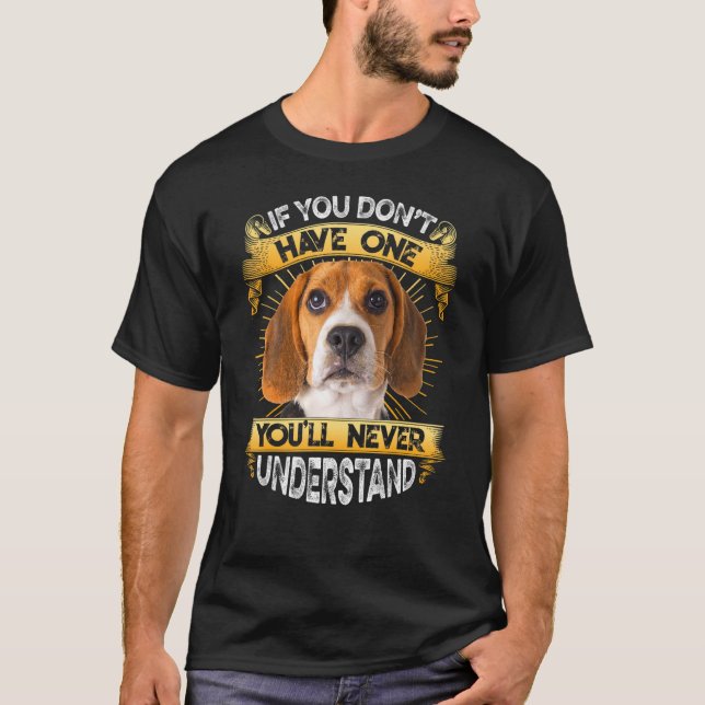 Camiseta Se você não tem um beagle (Frente)