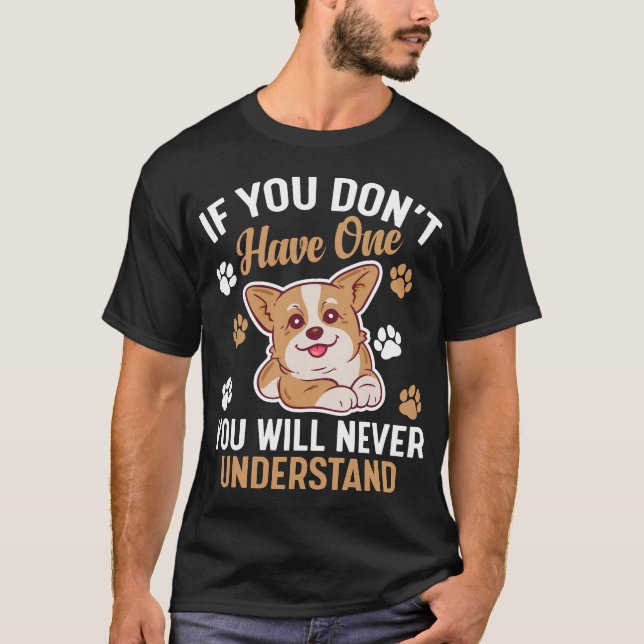 Camiseta se você não tem um que você nunca entenderá (Frente)