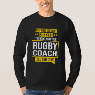 Camiseta Se Você Não Tiver Êxito Tente Fazer O Que Treinado