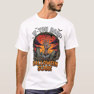 Camiseta Se Você Ousar Decoração de Halloween Mão de Zumbi
