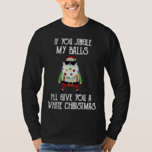 Camiseta Se você pegar minhas bolas, eu te darei um Chris b