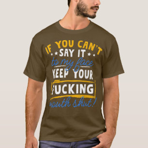 Camiseta Se Você Pode Dizer Isso Ao Meu Rosto