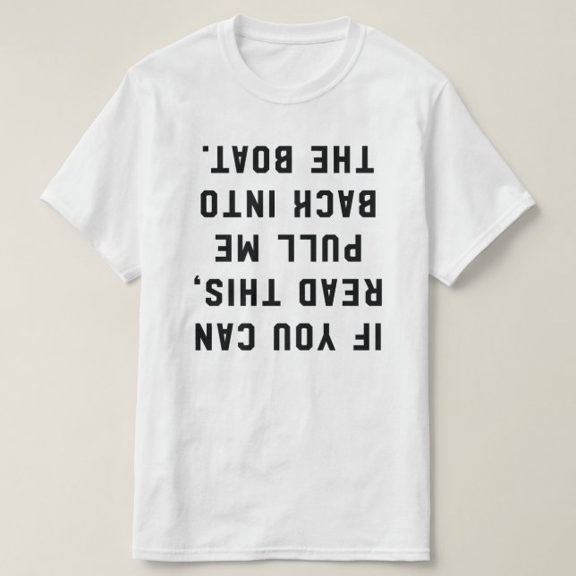 Camiseta Se você pode ler esta tração mim de novo no barco (Frente do Design)