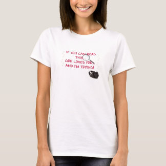Camiseta SE VOCÊ PODE LER ESTE. .GOD O AMA E eu ESTOU