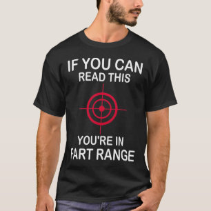 Camiseta se você pode ler isso você está em Fart Range