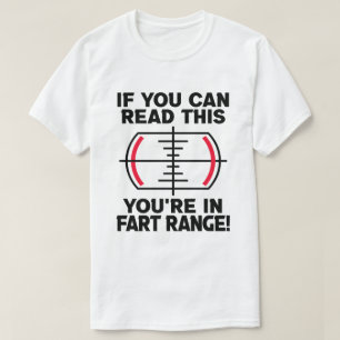 Camiseta Se você pode ler isso você está em Fart Range d