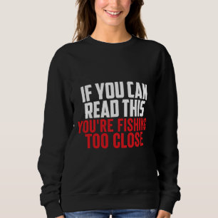Camiseta Se Você Pode Ler Isso Você Está Pescando Muito Per