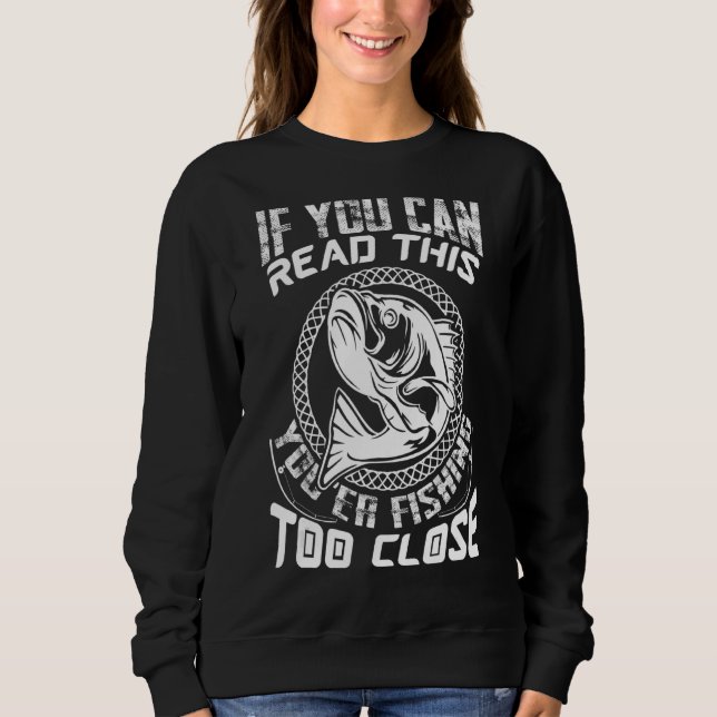 Camiseta Se Você Pode Ler Isso Você Pescando Anglas (Frente)