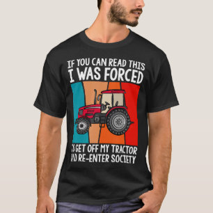 Camiseta Se Você Pode Ler Isto Eu Fui Forçado a Descer do M