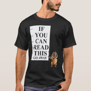 Camiseta Se Você Pode Ler Isto Vá Embora Introvertido Nerd