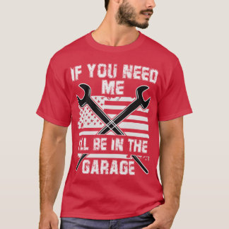 Camiseta Se Você Precisar de Mim Estarei Na Garagem Carro P