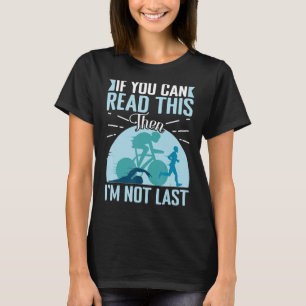 Camiseta Se você puder ler isso então não sou o último