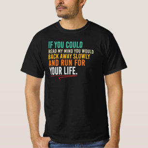Camiseta Se Você Pudesse Ler Minha Mente Citação Sarcástica