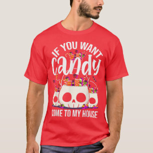 Camiseta Se Você Quer Doce Venha Para Minha Casa Funny Hall