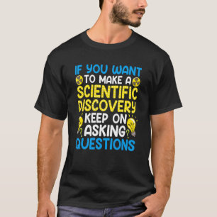 Camiseta Se Você Quer Fazer Uma Descoberta Científica Conti