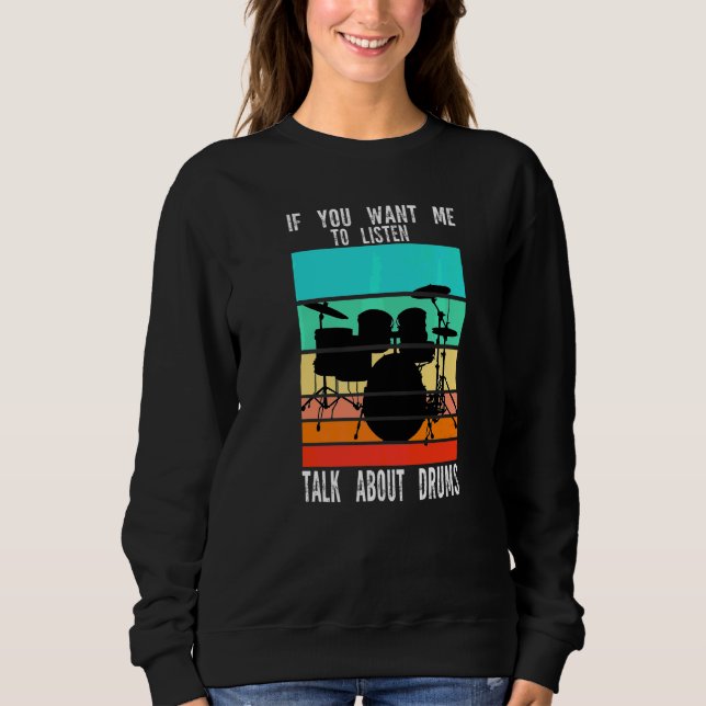 Camiseta Se Você Quer Que Eu Ouça Fale Sobre Bateria Bateri (Frente)