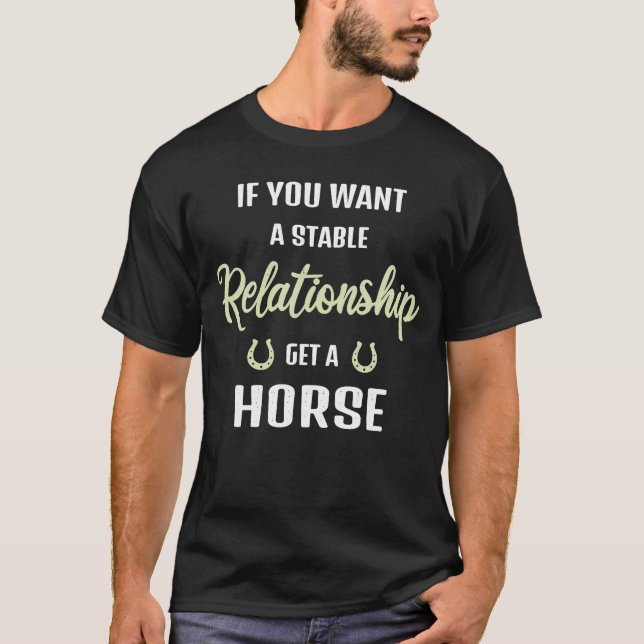 Camiseta se você quer um relacionamento estável, compre um  (Frente)