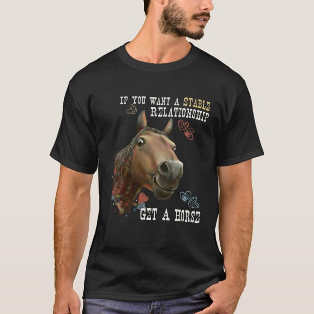 Camiseta Se Você Quer Um Relacionamento Estável, Pegue Um C (Frente)
