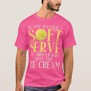 Camiseta Se Você Quer Um Servidor Suave Foi Para O Sorvete