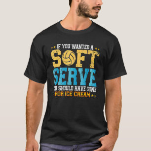 Camiseta Se você quer um soft serve, vá buscar sorvete voll