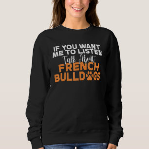Camiseta Se você quiser que eu fale sobre o Bulldog Francês