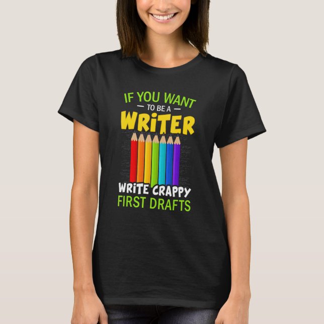 Camiseta Se Você Quiser Ser Um Autor De Escritores (Frente)