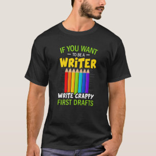 Camiseta Se Você Quiser Ser Um Autor De Escritores