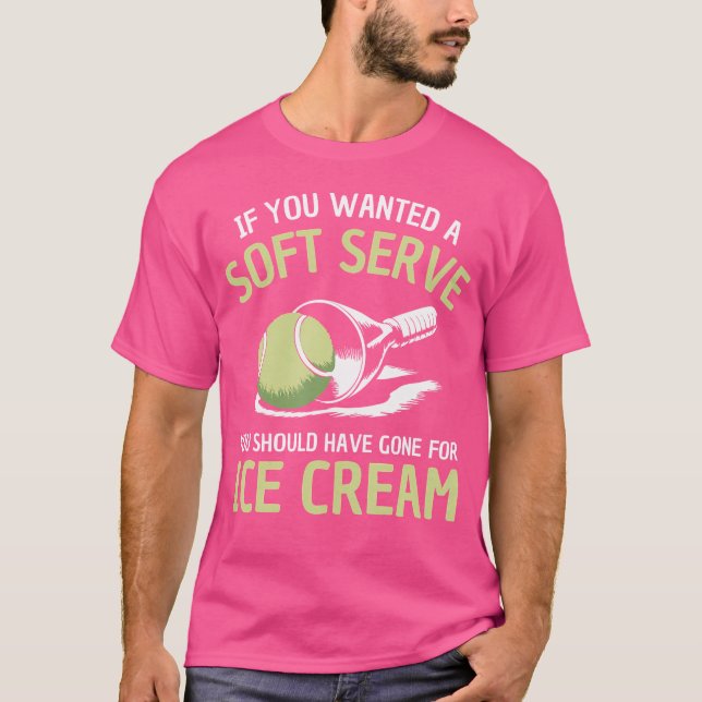 Camiseta Se Você Quisesse Uma Partida de Tênis de Soft Serv (Frente)
