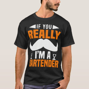 Camiseta Se Você Realmente Eu Sou Um Barman Engraçado Barma