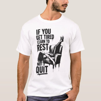 Camiseta Se Você Se Cansa Aprenda a Descansar Não Desistir 