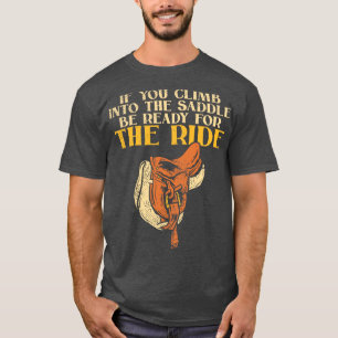 Camiseta se você subir na sela esteja pronta para a carona