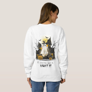 Camiseta Se você tem, assombre-o.