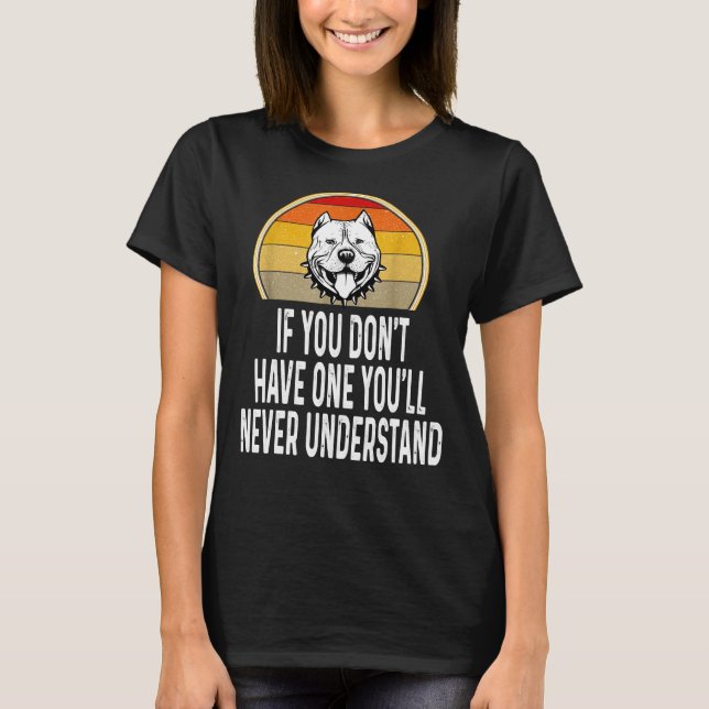 Camiseta Se Você Tiver Um Pitbull Engraçado (Frente)