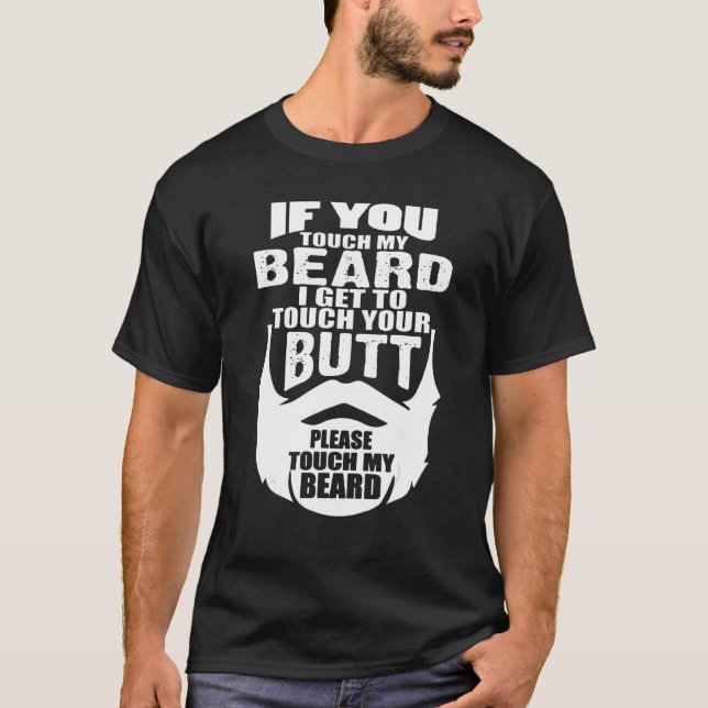 Camiseta Se Você Tocar Minha Barba Eu Toco Seu Bumbum (Frente)