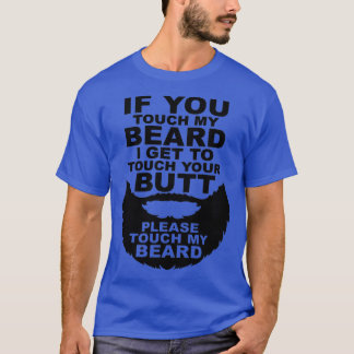 Camiseta Se Você Tocar Minha Barba Eu Toco Seu Bumbum1