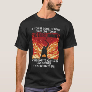 Camiseta Se Você Vai Combater Como O Terceiro Monge