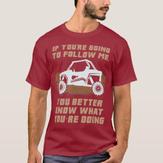 Camiseta Se Você Vai Me Seguir Um Engraçado Presente No ATV