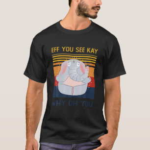 Camiseta Se Você Vê Por Que Você Engraçado Elefante Vintage