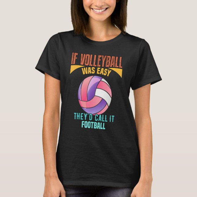 Camiseta Se Volei Fosse Fácil (Frente)