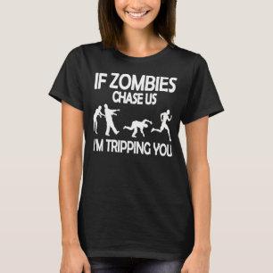 Camiseta Se Zombies nos perseguirem, vou te enganar, Zombie