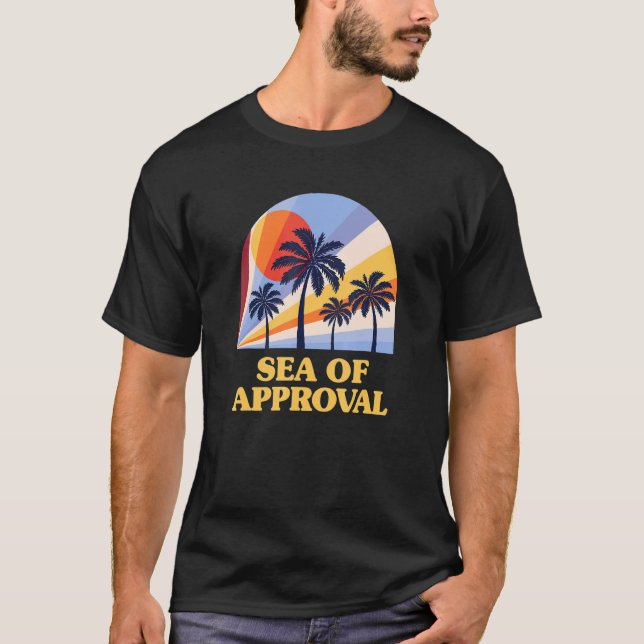 Camiseta Sea Of Approval Beach Sayings Ocean Quotes Sumé (Frente)