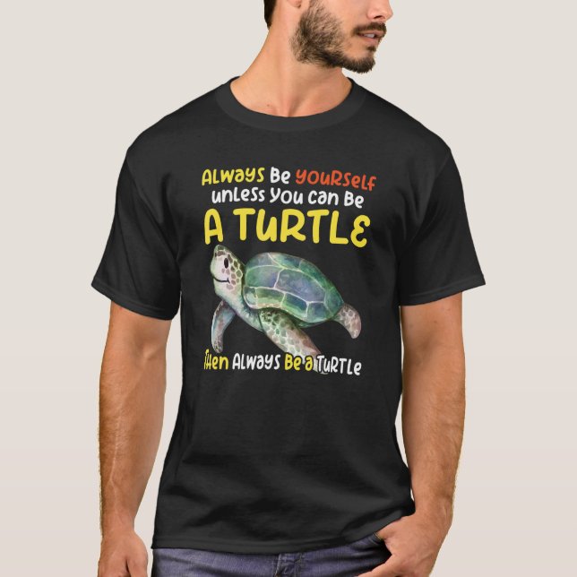 Camiseta Sea turtle pet turtle Be a turtle tortoise marine  (Frente)