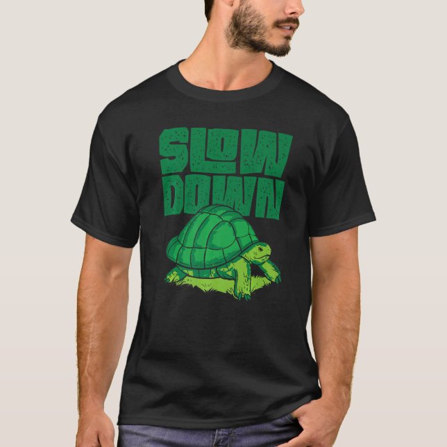 Camiseta Sea Turtle Tortoise Slow Down (Frente)