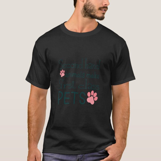 Camiseta Second Hand Animals Make First Class Pets (Frente)