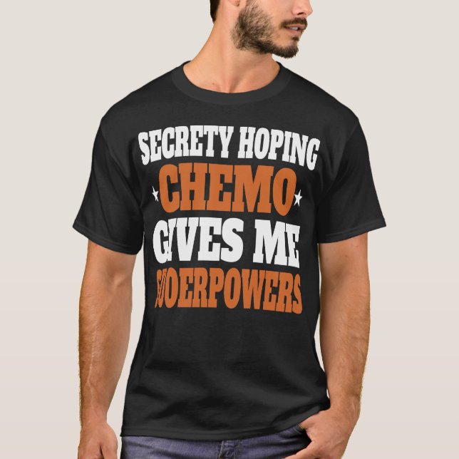 Camiseta Secretamente Esperando que a Quimioterapi (Frente)