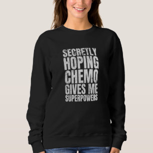 Camiseta Secretamente Hoping Chemo me dá super poderes quim