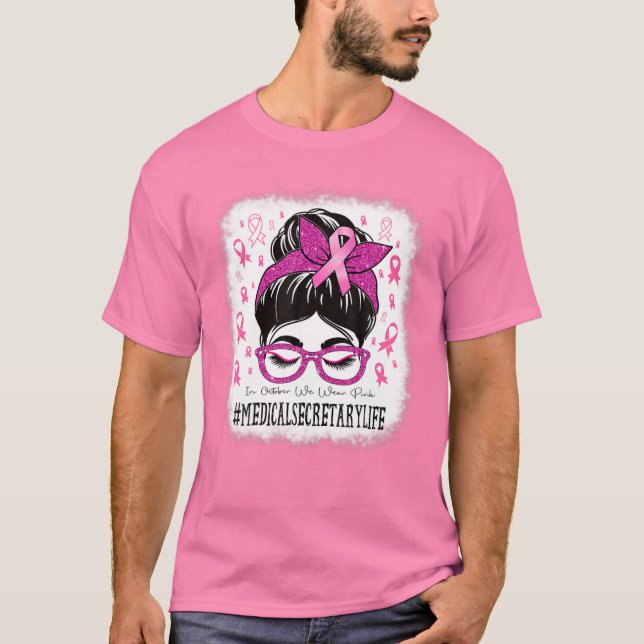 Camiseta Secretária de Medicina Mensagem Bun Mulheres Cance (Frente)