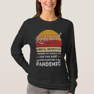 Camiseta Secretária Médica Aposentada Trabalhou a Vida Toda